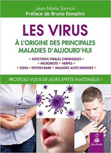 Les virus à l’origine des maladies. Jean-Marie Samori 2017